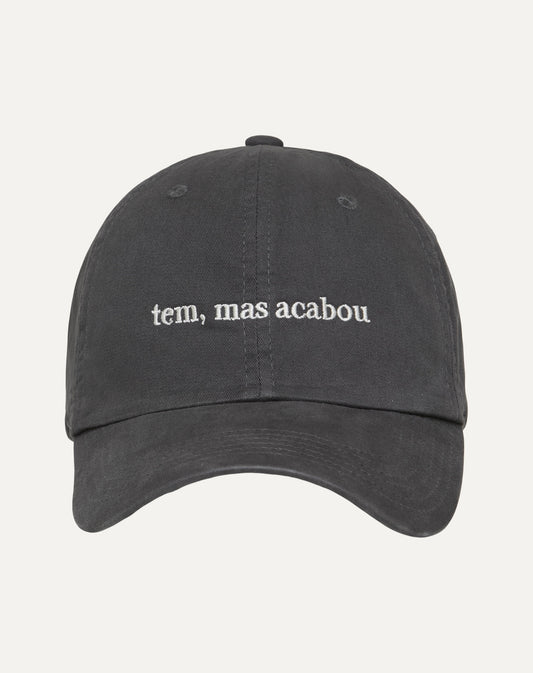 Boné "tem, mas acabou"